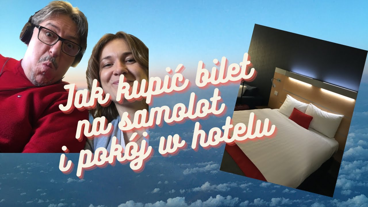 Jak kupić bilet na samolot i pokój w hotelu