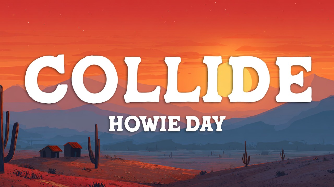 Howie Day - Collide (Lyrics)
