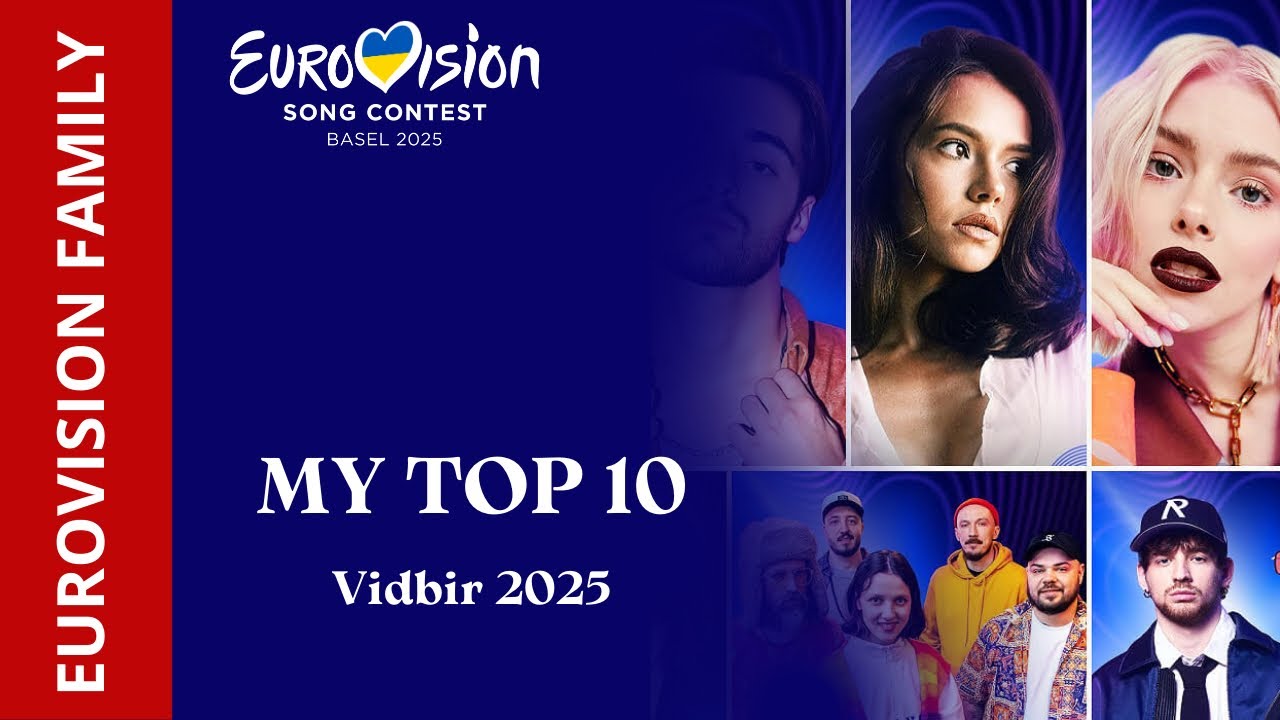 VIDBIR 2025 - MY TOP 10 | Eurovision 2025 (Ukraine 🇺🇦)