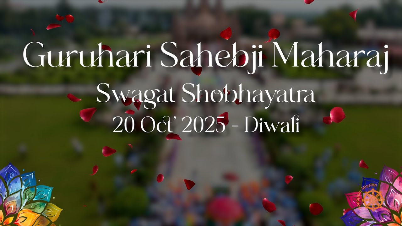 Sant Bhagwant Sahebji Swagat Shobhayatra, Deepavali, 20 Oct 2025