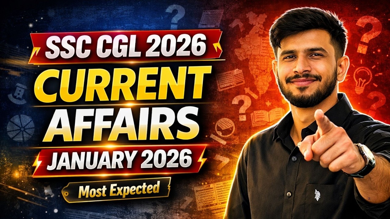 SSC CGL Current Affairs 2026 | Current Affairs For SSC CGL | SSC CGL 2026 Current Affairs January