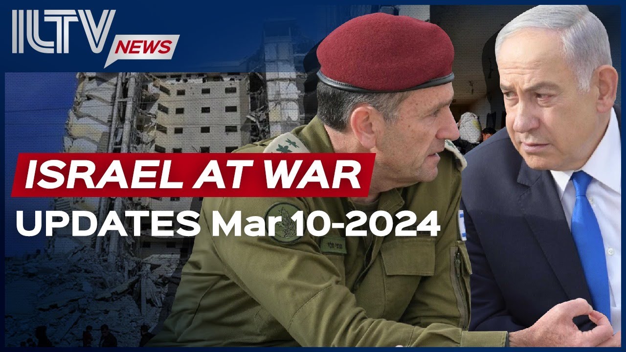Israel Daily News – War Day 156 March 10, 2024