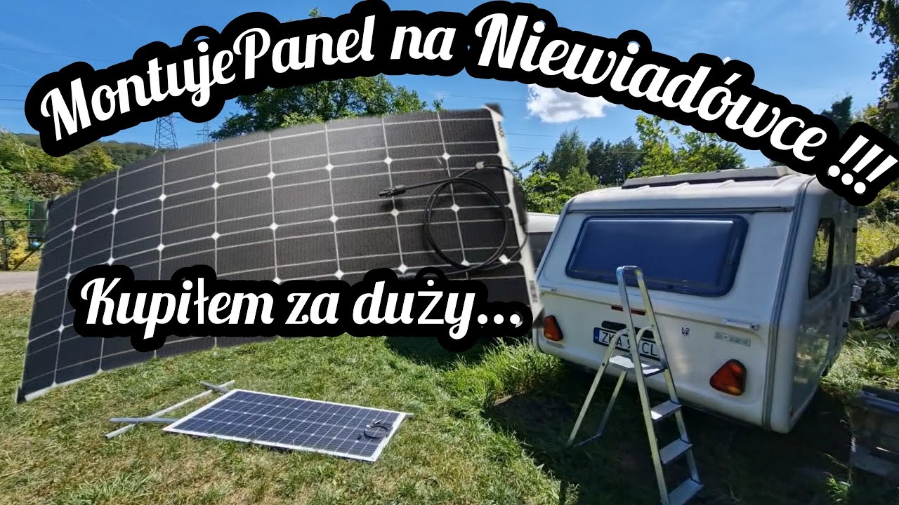 #95 Montuję Panel Fotowoltaiczny na Przyczepie Kempingowej Niewiadów n126 !!!