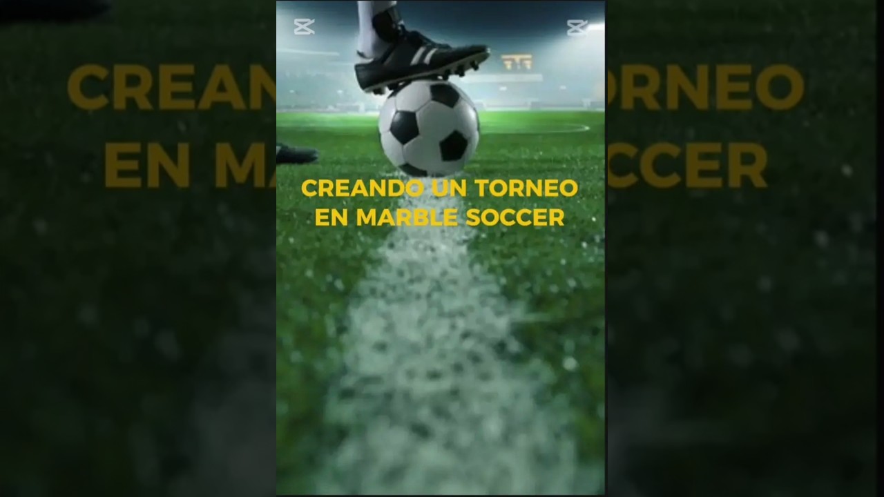 CREANDO UN TORNEO EN MARBLE SOCCER PT8