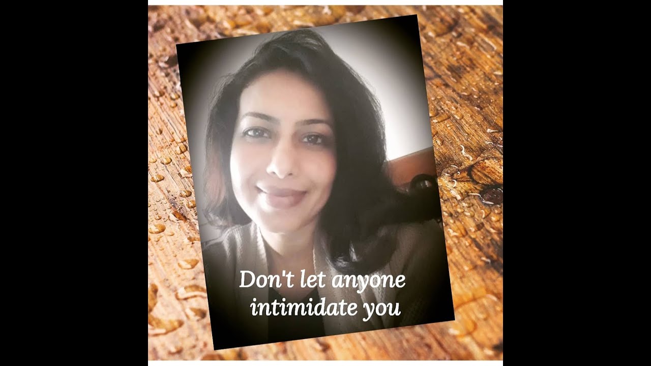 How To Not Be Intimidated By Anyone? | Don't Let Anyone Intimidate You