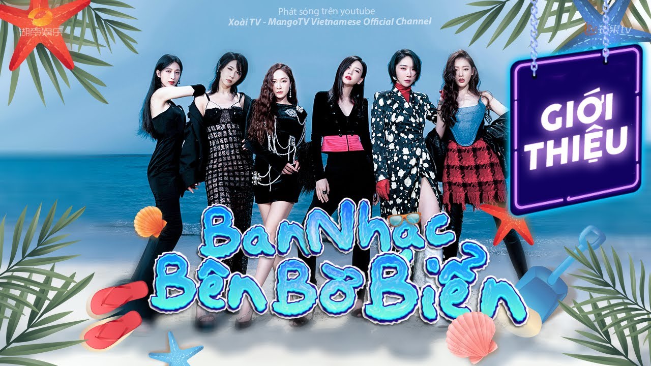 [FULL] Ban Nhạc Bên Bờ Biển - Tập Giới Thiệu │Vu Văn Văn, Trương Thiên Ái, Triệu Mộng, Jessica