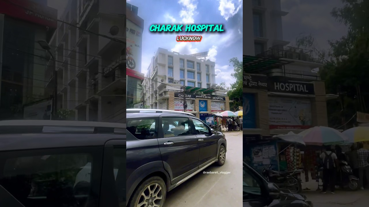 Charak Hospital Lucknow  🏥 चरक हॉस्पिटल लखनऊ दुबग्गा चौराहा #charakhospital #dubagga #lucknow #Vlog
