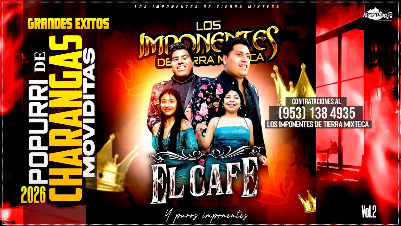 Los Imponentes De Tierra Mixteca Popurri De Charangas Moviditas Vol.2 Grandes Exitos 2026