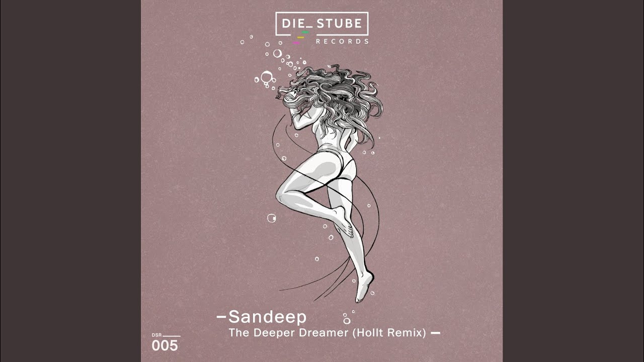 The Deeper Dreamer (Hollt Extended Remix)