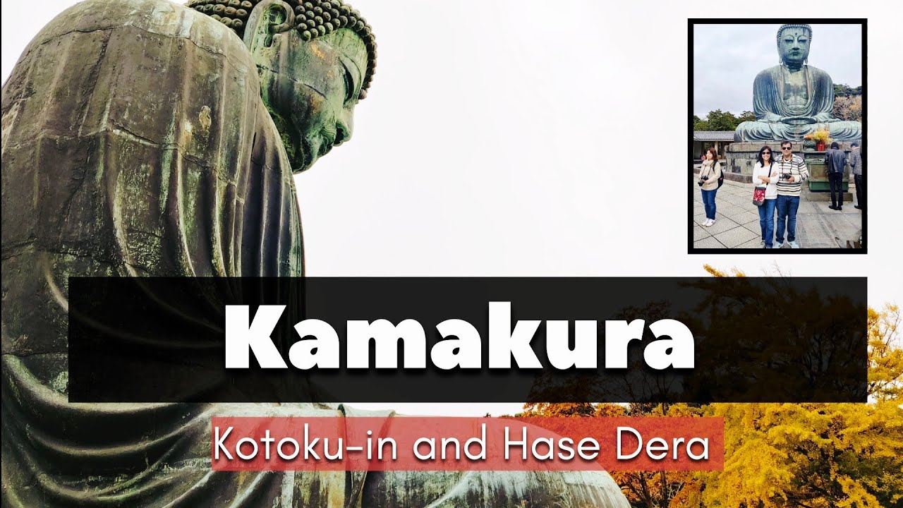 कामाकुरा जापान Kamakura Japan.Kotoku in and Hase Dera with great buddha idol explained