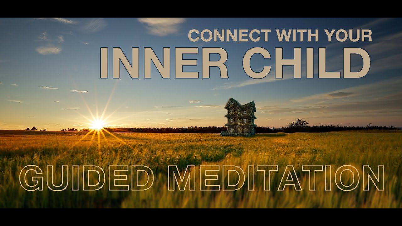 Connect with Your Inner Child - A Guided Meditation by Paul Babin
