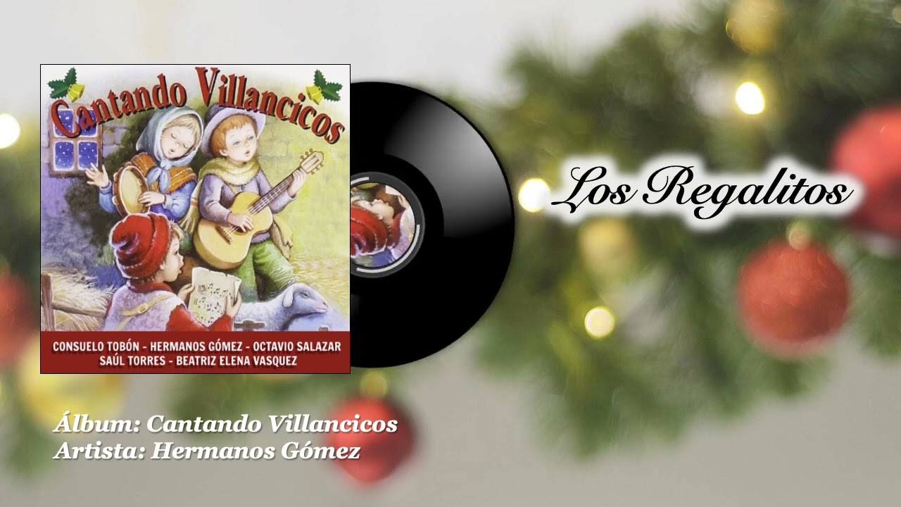 Hermanos Gómez - Los Regalitos