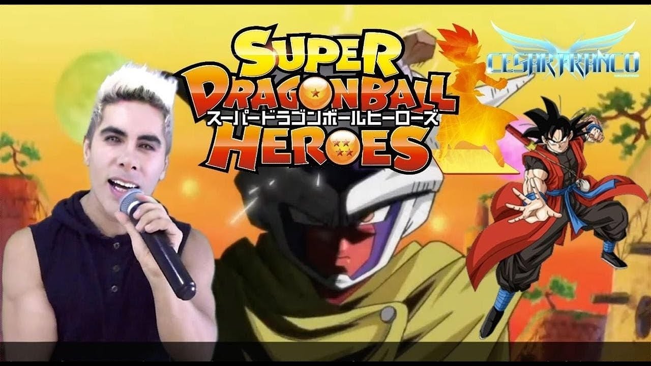 Dragon Ball Heroes Opening 1 Español Latino Cesar Franco Nueva