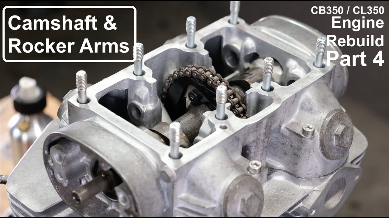 The Cylinder Head, Camshaft, and Rocker Arm Assembly: Honda CB350 / CL350 Engine Rebuild Part 4