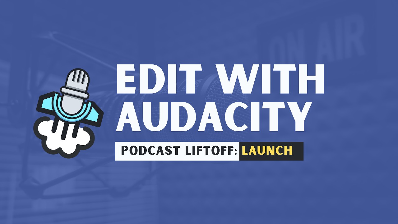 Editing an Episode with Audacity