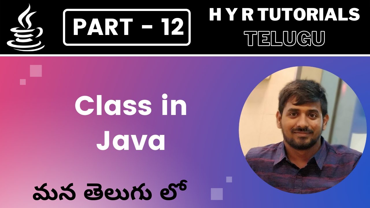 P12 - Class in Java | Core Java |