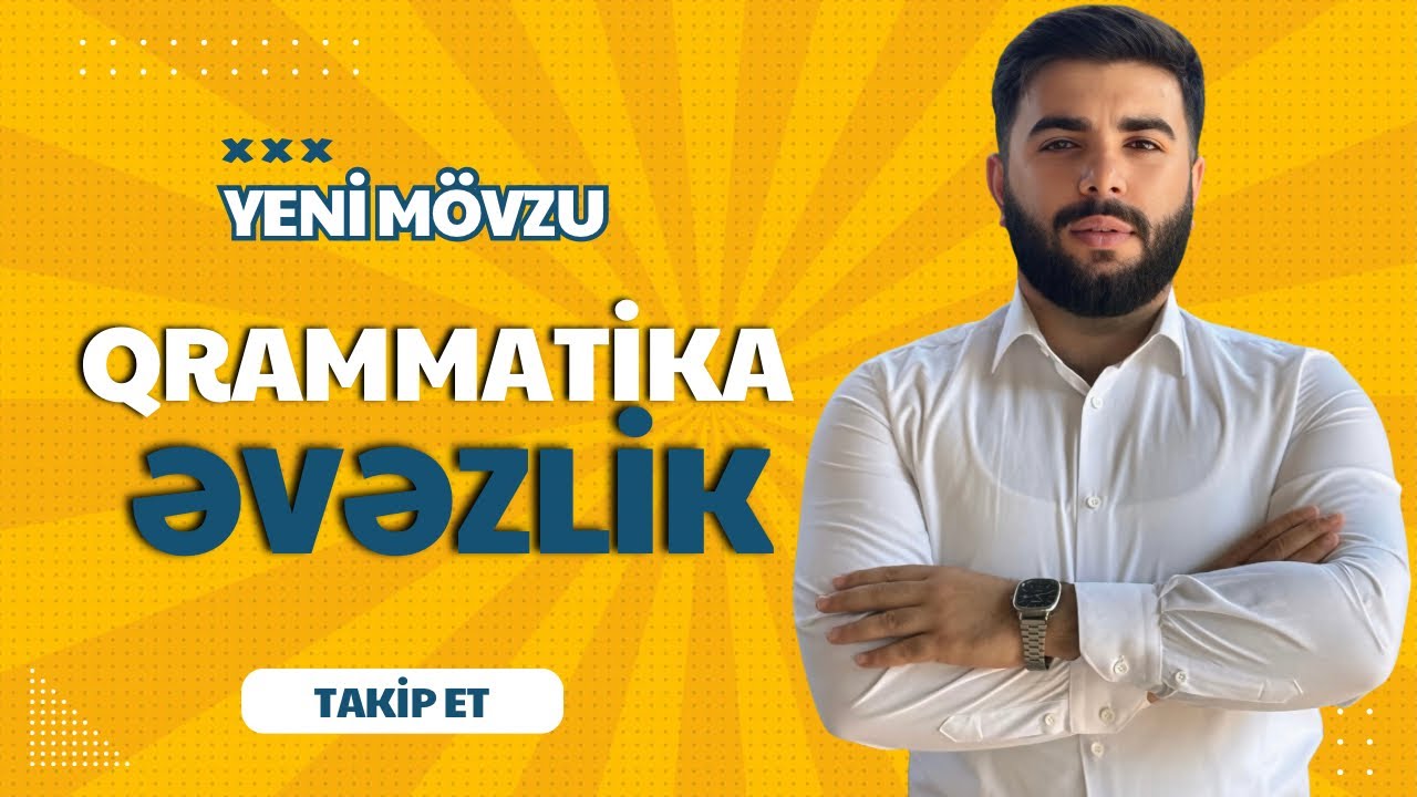 Əvəzlik. Mövzu izahı. Tam