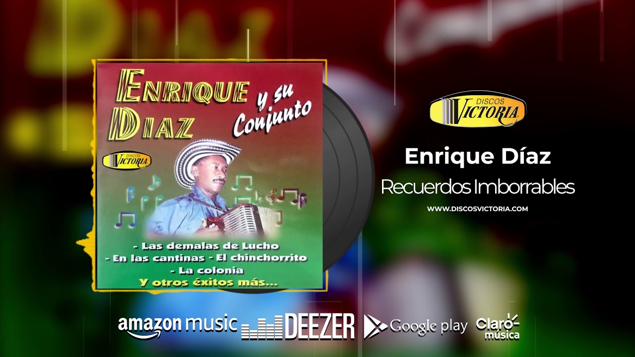 Enrique D&iacute;az - Recuerdos Imborrables