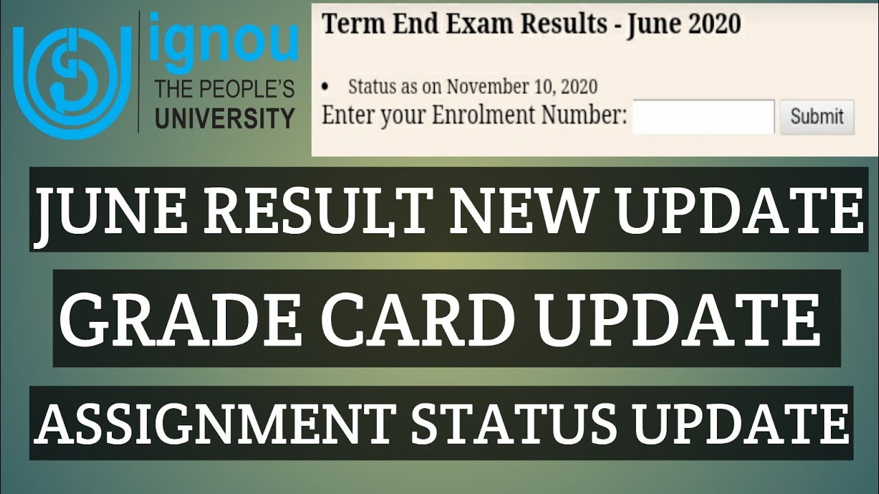 IGNOU JUNE 2020 NEW RESULT UPDATE GRADE CARD ASSIGNMENT SUBMISSION STATUS UPDATE chauhan videos new