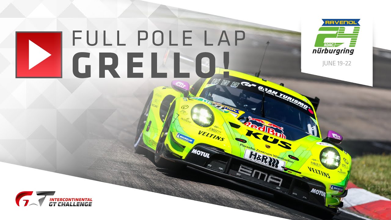 POLE LAP | Grello and Kevin Estre | ADAC Ravenol 24h Nürburgring + IGTC 2025