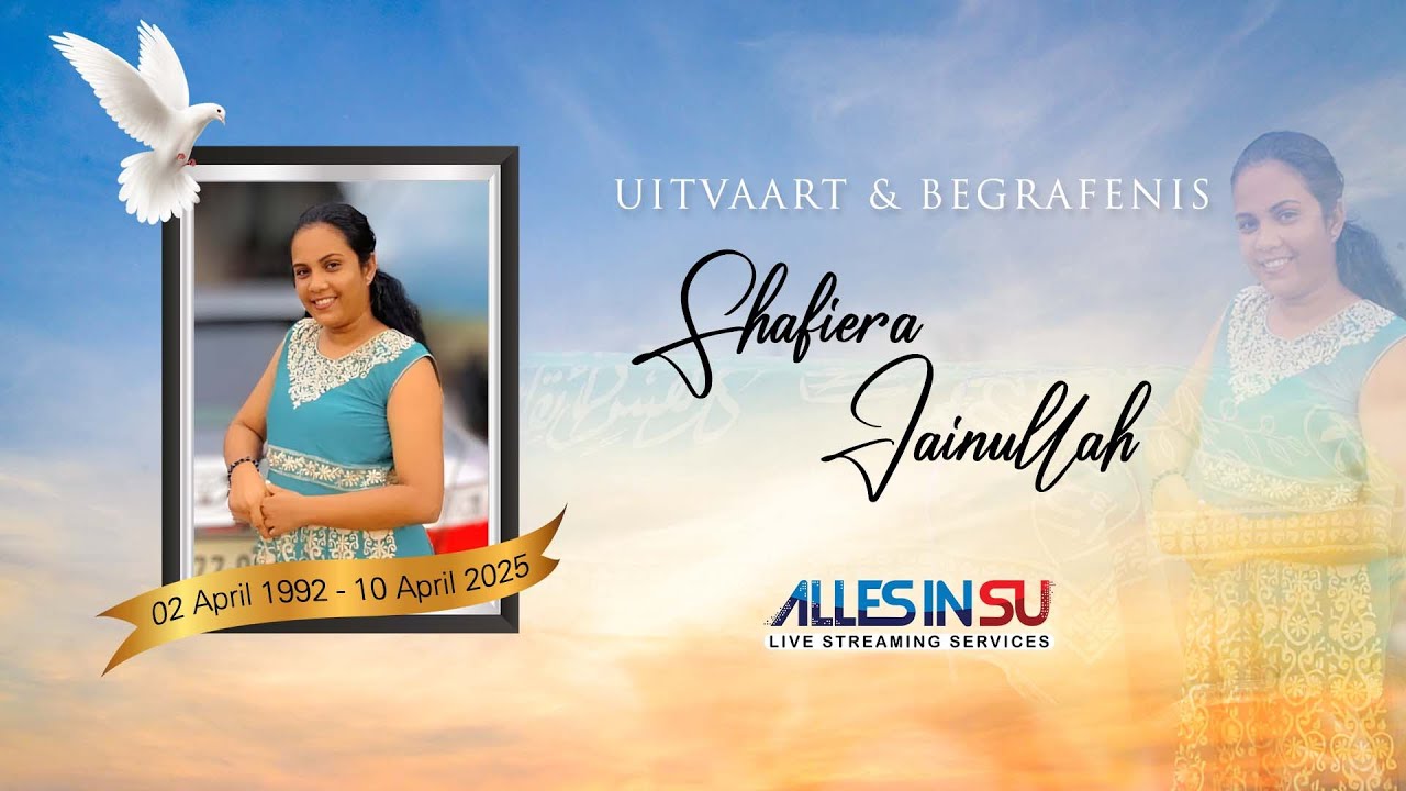 Live Streaming uitvaart & Begrafenis: Shafiera Jainullah ☪