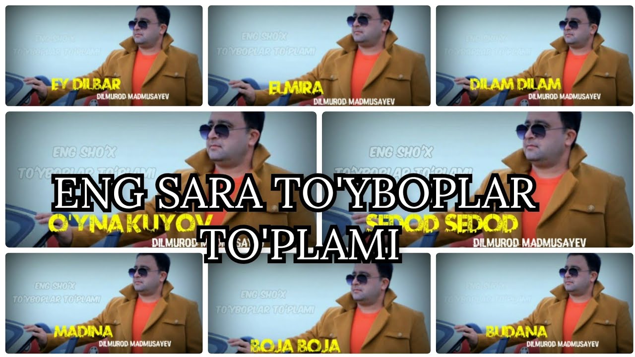 @DilmurodMadmusayev ENG SARA TO'YBOPLAR TO'PLAMI