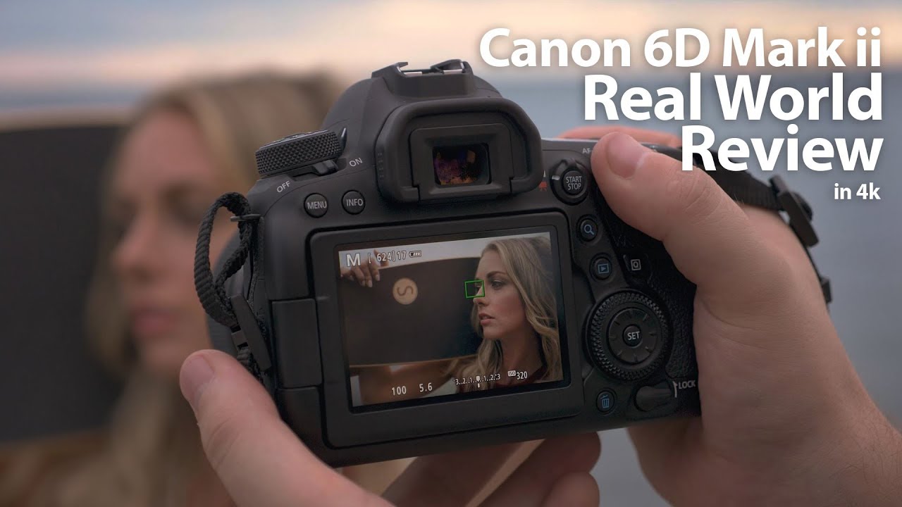 Canon 6D Mark II — реальный обзор — в 4K
