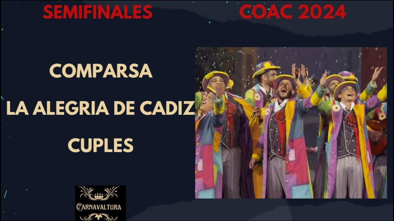 CUPLES COMPARSA LA ALEGRIA DE CADIZ SEMIFINALES (CON LETRA) COAC 2024