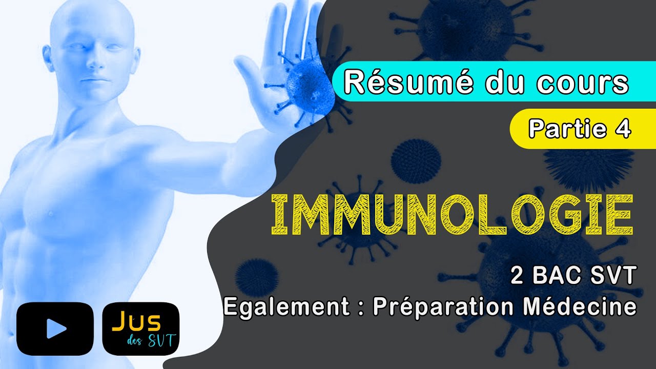 Immunologie - Partie 4 : 2 BAC SVT - Préparation : Concours de médecine