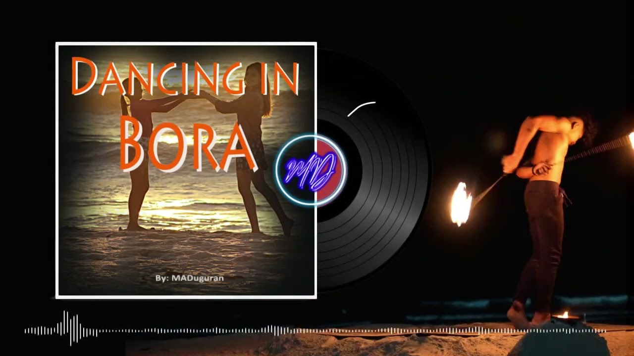 Dancing in Bora (Official)