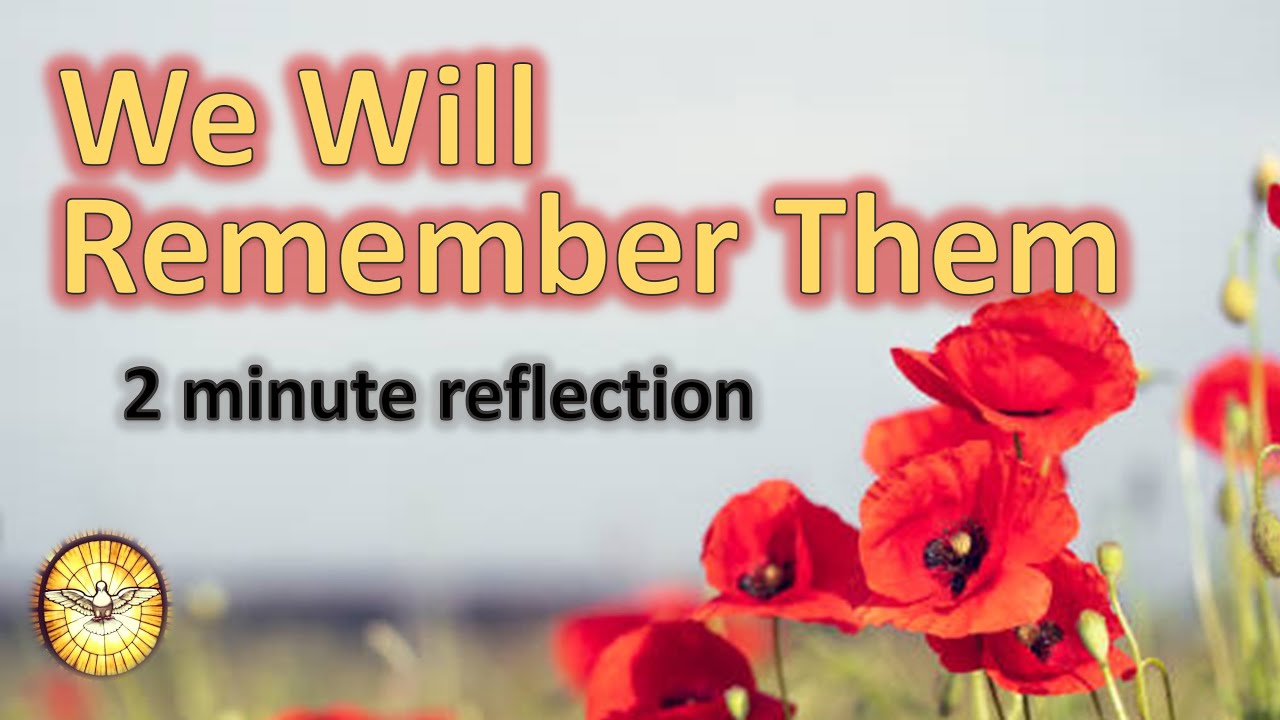 We Will Remember them  |  2 minute reflection for Armistice and Remembrance Sunday