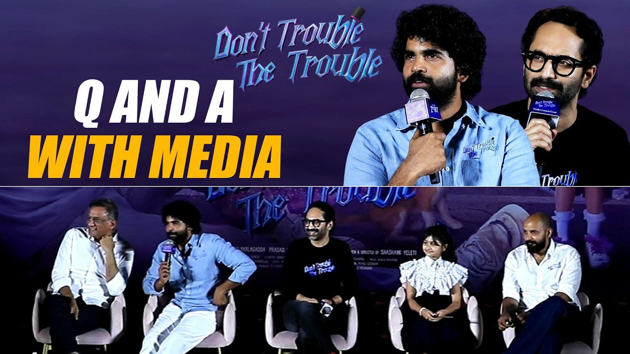 Fahadh Faasil & Don&rsquo;t Trouble the Trouble Movie Team Q & A With Media @ Trailer Launch Event