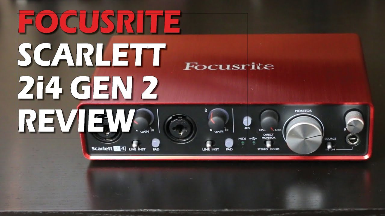 Focusrite Scarlett 2i4 Gen 2 Review
