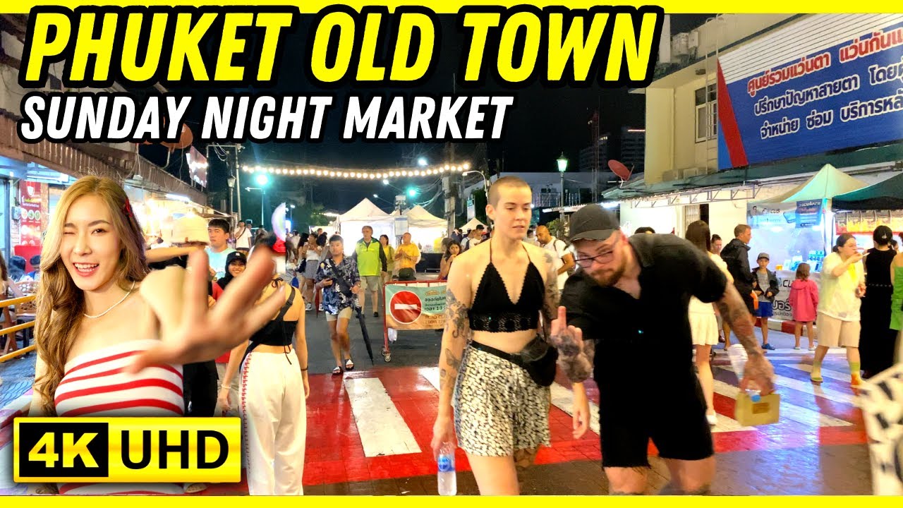 PHUKET OLD TOWN SUNDAY NIGHT MARKET  2023 THAILAND 🇹🇭 @walking-tours  4K UHD 60FPS