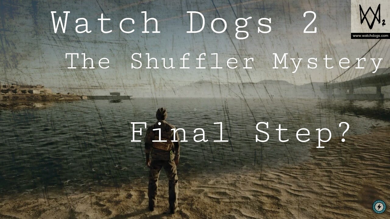 Watch Dogs 2 - The Shuffler Mystery | ENDING