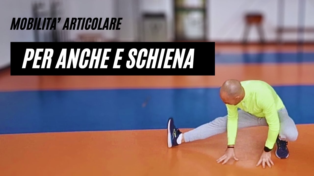 Mobilità articolare per anche e schiena - alcune proposte