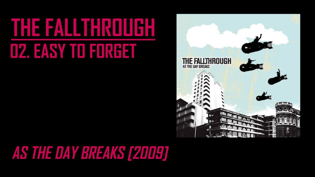 The Fallthrough - Easy To Forget