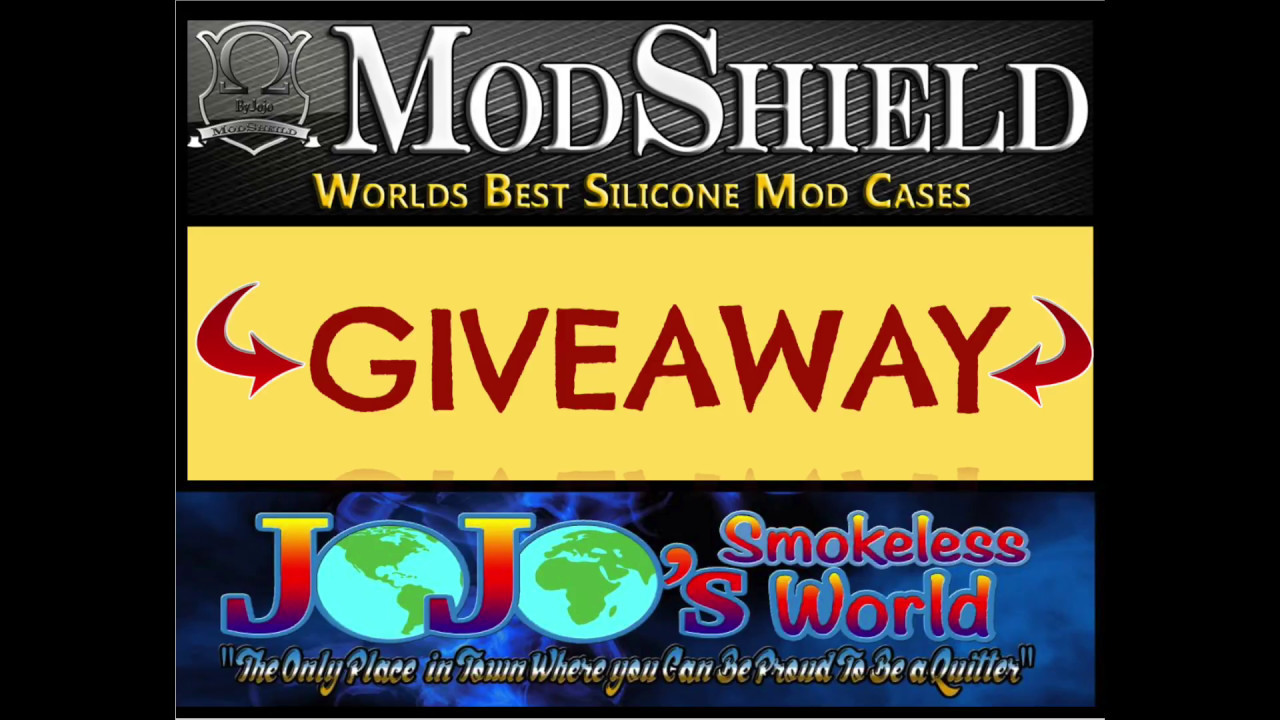 Giveaway at ModShield ByJojo & Jojo's Smokeless World