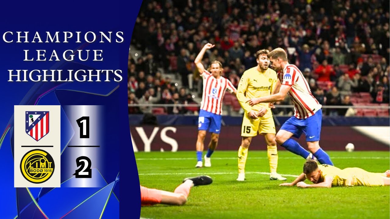 Atletico Madryt &ndash; Bodo Glimt | 1-2 | Najważniejsze | Liga Mistrz&oacute;w 2025-26 | Atletico Bodo przebłysk