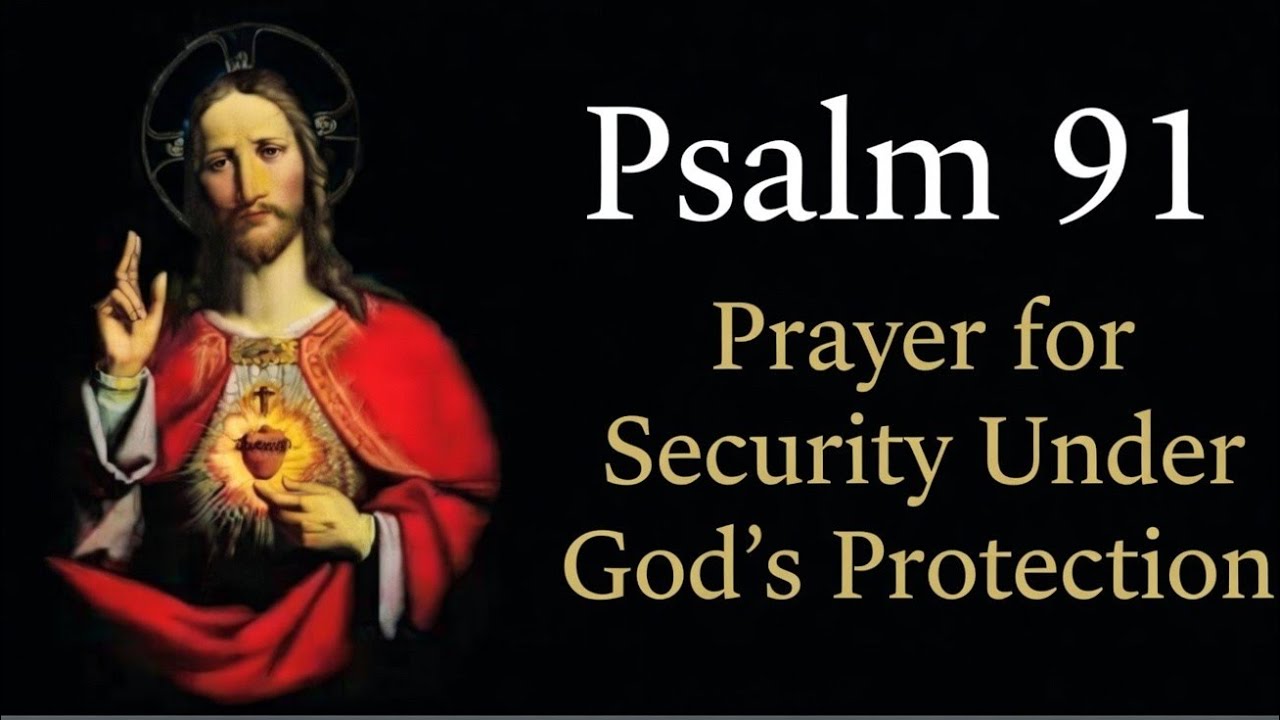 He Who Dwells in the Secret Place Psalm 91 –| Night Prayer