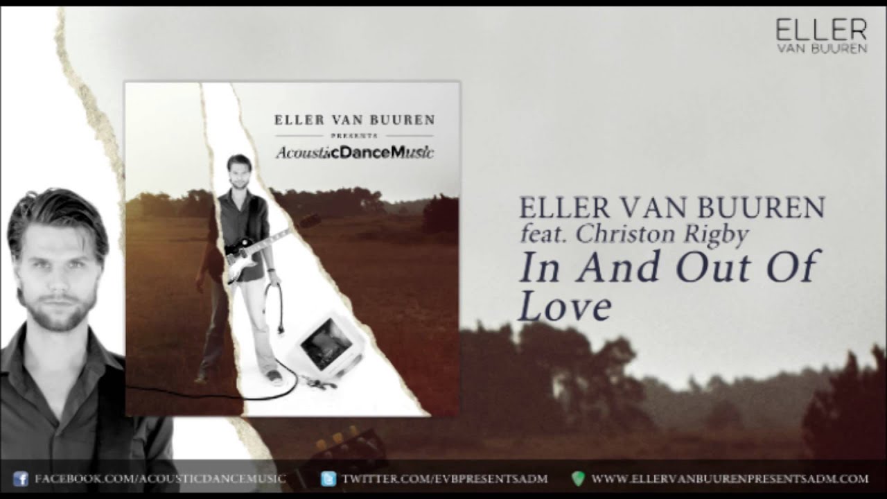 06. Eller van Buuren feat. Christon Rigby - In And Out Of Love