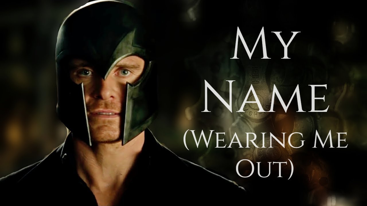 Magneto / Erik Lehnsherr - My name ( Wearing me out)