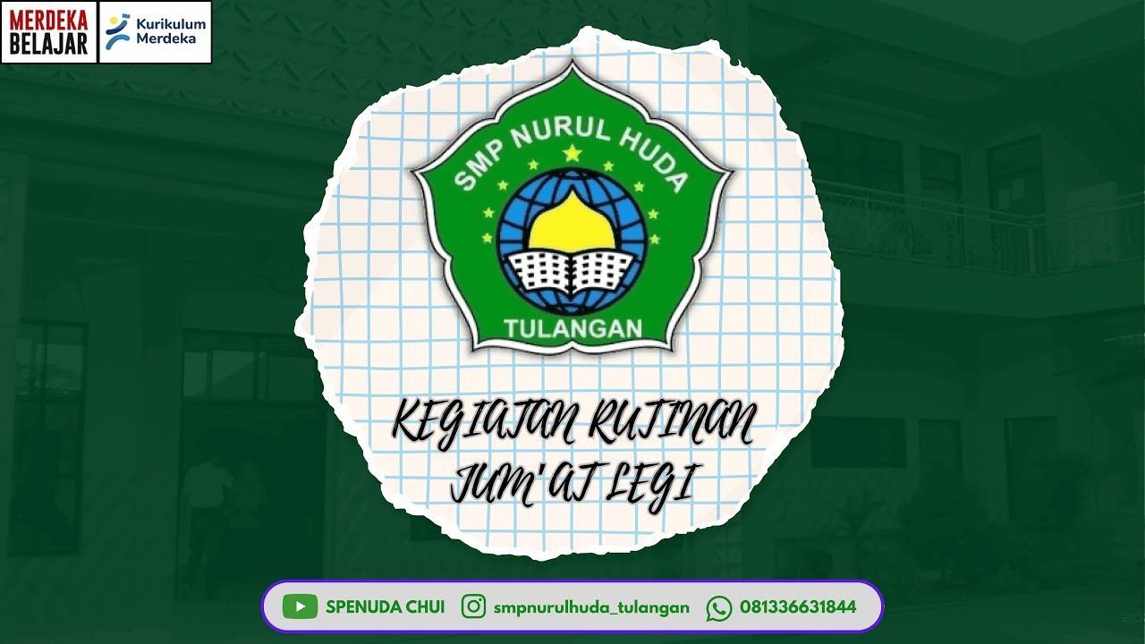 Kegiatan Rutinan Jum'at Legi | SMP NURUL HUDA TULANGAN