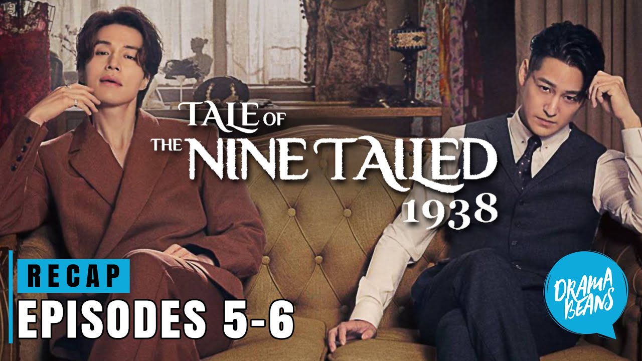 Tale of the Nine Tailed 1938: Episodes 5-6 | K-drama recap