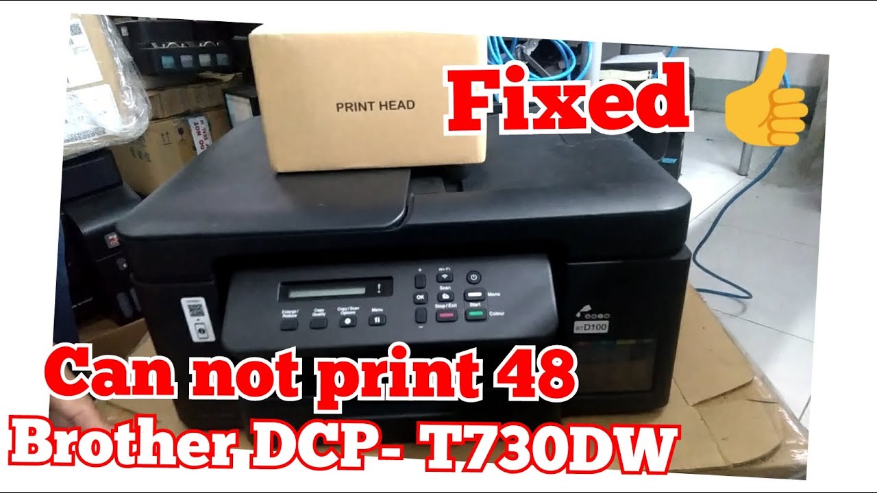 can not print 48 error fixed / printer head problem /Brother DCP-T730DW /video tutorial👍
