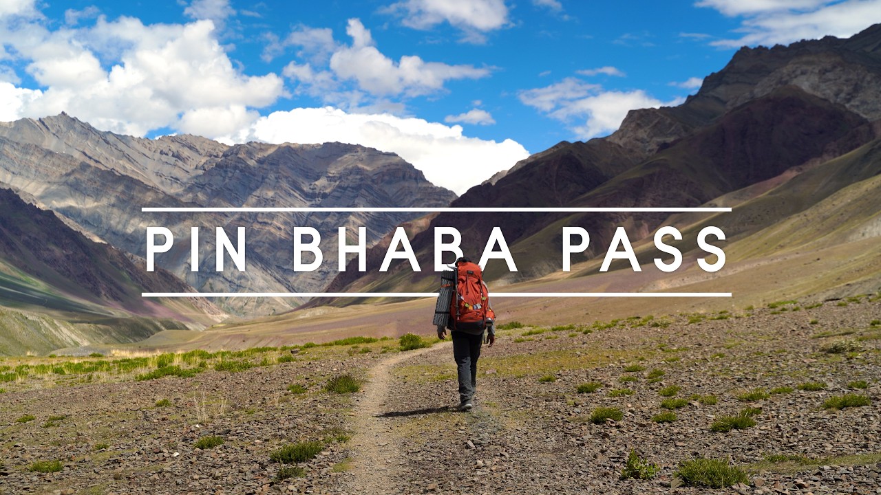 The Pin Bhaba Pass: 5 Days Silent Hiking In Himachal.