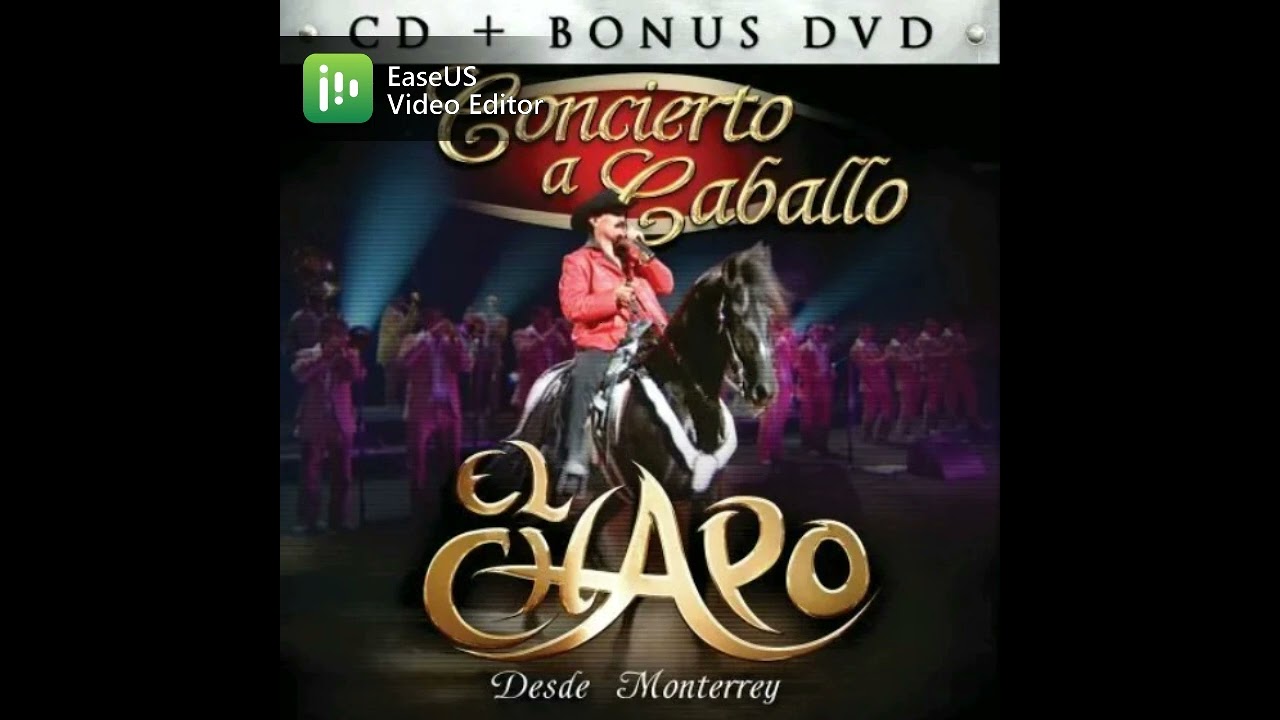 El Chapo de Sinaloa (Concierto a Caballo desde Monterrey/2010)