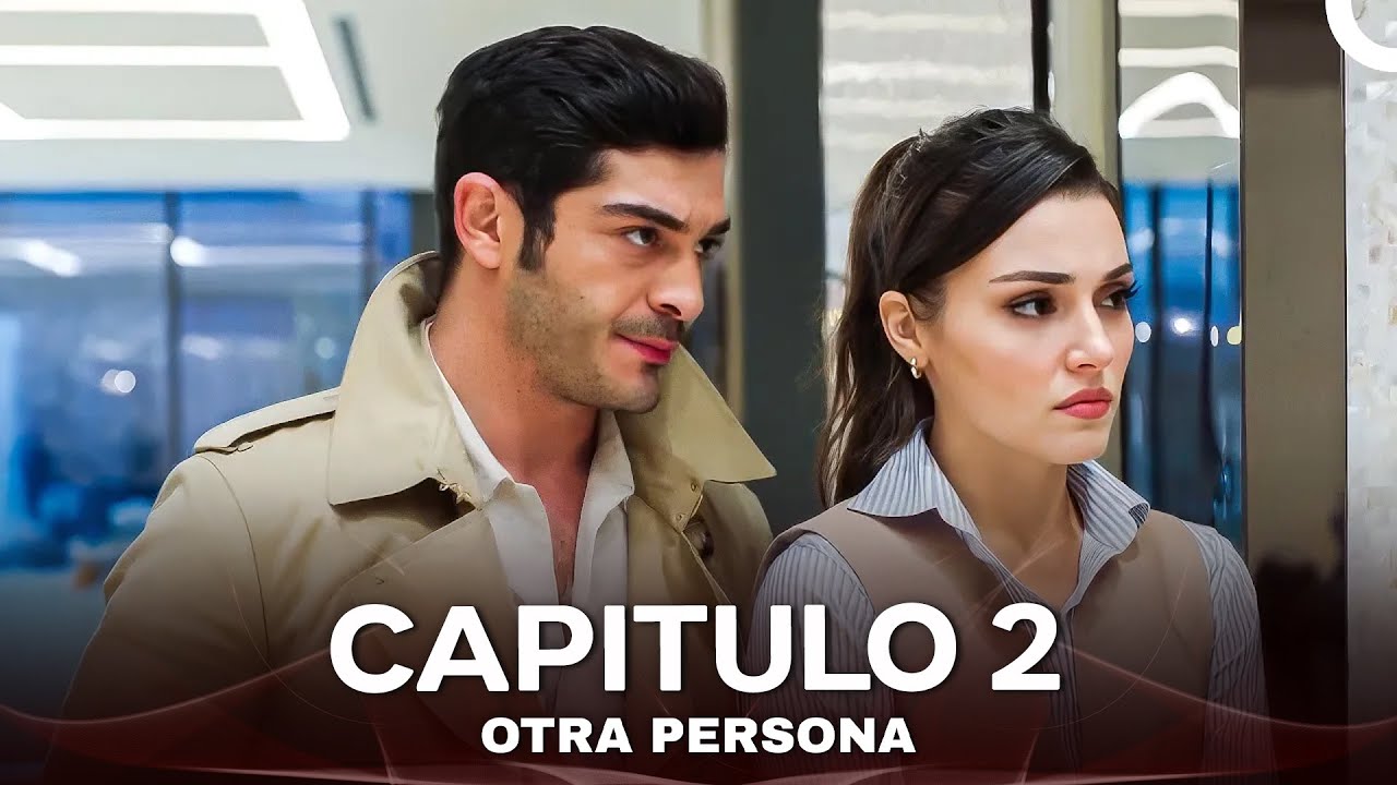Otra Persona Cap&iacute;tulo 2 (Doblado En Espanol)