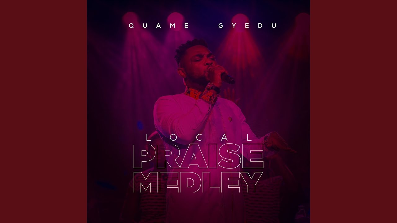 Local Praise Medley