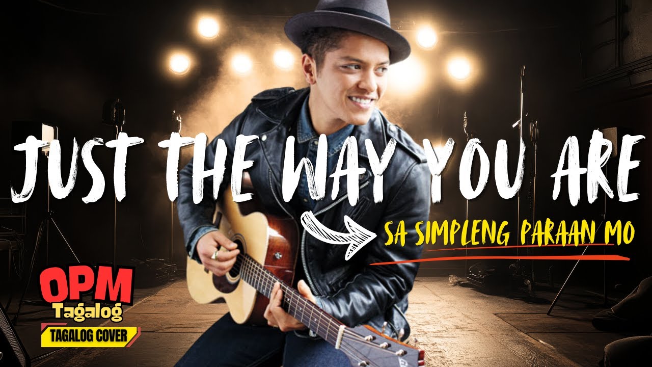 Bruno Mars' Just The Way You Are (Tagalog Cover) - SA SIMPLENG PARAAN MO | Tagalog OPM Love Song